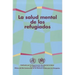 La Salud Mental de los Refugiados