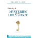Unlocking the Mysteries of the Holy Spirit