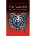 The Vampire in Lore and Legend