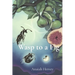 Wasp to a Fig