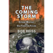 The Coming Storm: Extreme Weather and Our Terrifying Future