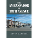 The Ambassador of 38th Avenue