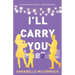 I'll Carry You: Special Edition Illustrated Cover