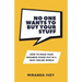No One Wants To Buy Your Stuff
