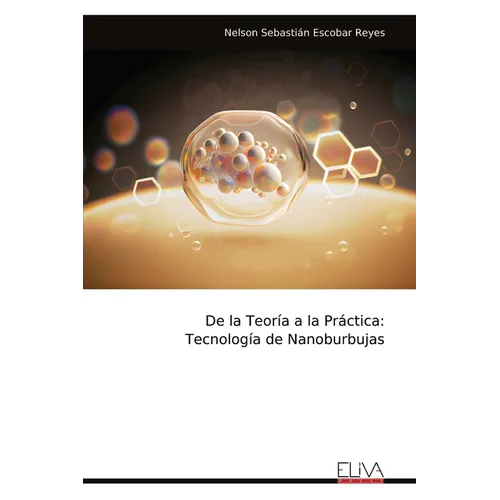 De la Teoría a la Práctica: Tecnología de Nanoburbujas