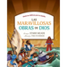 Las Maravillosas Obras de Dios: Historias Bíblicas Para La Familia