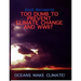 Failures of Meteorology! Unable to Prevent Climate Change and World Wars?: Oceans Make Climate!