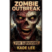 Zombie outbreak