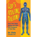 God's Amazing Machine: How Your Body Works and Why God Designed it That Way