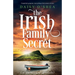 The Irish Family Secret: Completely gorgeous, tear-jerking Irish women's fiction