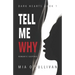 Tell Me Why: Dark Hearts Series Book 1