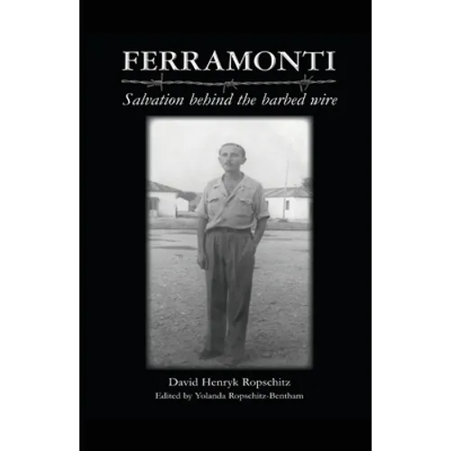 Ferramonti: Salvation behind the barbed wire
