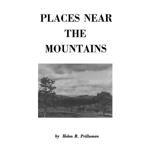 Places Near the Mountains, from the Community of Amsterdam, Virginia, Up the Road to Catawba, on the Waters of the Catawba and Timber Creeks, Along Th