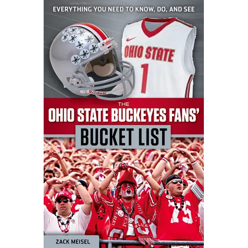 The Ohio State Buckeyes Fans' Bucket List