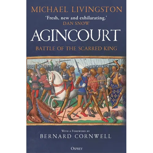 Agincourt: Battle of the Scarred King