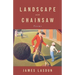 Landscape with Chainsaw: Poems