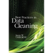 Best Practices in Data Cleaning: A Complete Guide to Everything You Need to Do Before and After Collecting Your Data