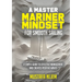 A Master Mariner Mindset Smooth Sailing