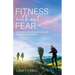 Fitness without Fear