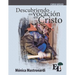 Descubriendo mi vocación en Cristo: Curso Básico de la Escuela de Liderazgo