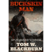 Buckskin Man: A Novel of Davy Cockett Days by the man who "launched the Crockett craze." -Oakland Tribune