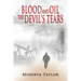 Blood and Oil; The Devil's Tears The Russian Trilogy Book 3
