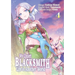 My Quiet Blacksmith Life in Another World: Volume 4 (Manga)