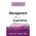 Management by Inspiration: Discovering Your Natural Power to Lead