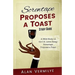 Screwtape Proposes a Toast Study Guide: A Bible Study on the C.S. Lewis Essay Screwtape Proposes a Toast