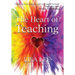 The Heart of Teaching