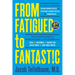 From Fatigued to Fantastic! Fourth Edition: A Clinically Proven Program to Regain Vibrant Health and Overcome Chronic Fatigue