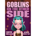 Goblins on the Other Side