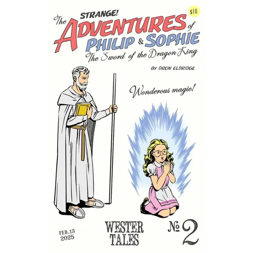 The Adventures of Philip and Sophie: The Sword of the Dragon King #2