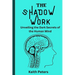The Shadow Work: Unveiling the dark secrets of the human mind