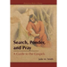Search, Ponder, and Pray: A Guide to the Gospels