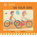 Be Safe on Your Bike