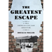 The Greatest Escape: A True American Civil War Adventure