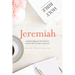 Jeremiah: Lessons through the steps of one of God's faithful servants