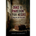 Días de paredón y pan negro: Crónicas de Sajará