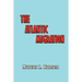 The Atlantic Migration 1607-1860: A History of the Continuing Settlement of the United States