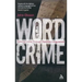 Wordcrime: Solving Crime Through Forensic Linguistics
