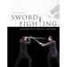 Sword Fighting: An Introduction to Handling a Long Sword