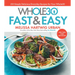 The Whole30 Fast & Easy Cookbook: 150 Simply Delicious Everyday Recipes for Your Whole30
