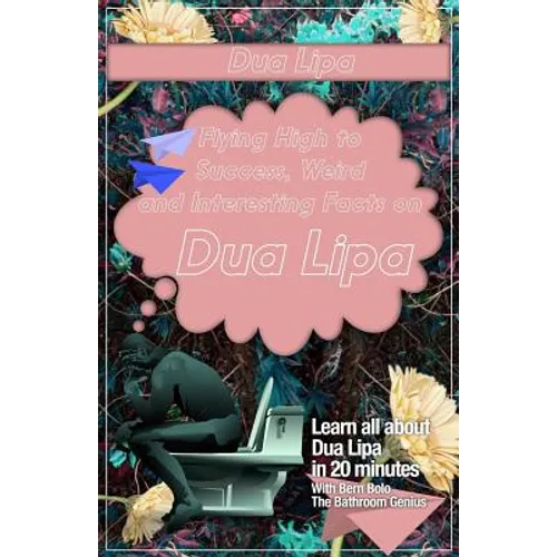 Dua Lipa: Flying High to Success, Weird and Interesting Facts on DUA LIPA!