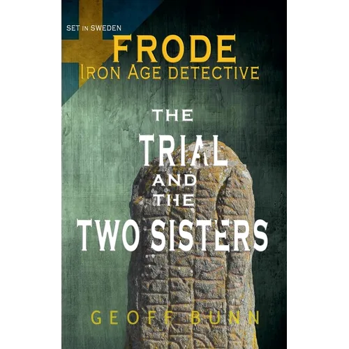 The Trial & The Two Sisters
