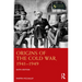 Origins of the Cold War 1941-1949