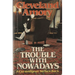 The Trouble with Nowadays: A Curmudgeon Strikes Back