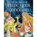 The Big Book of Celtic Gods and Goddesses
