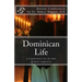 Dominican Life: A Commentary on the Rule of Saint Augustine