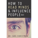 How to Read Minds & Influence People: The Science of Nonverbal Communication & Everyday Persuasion